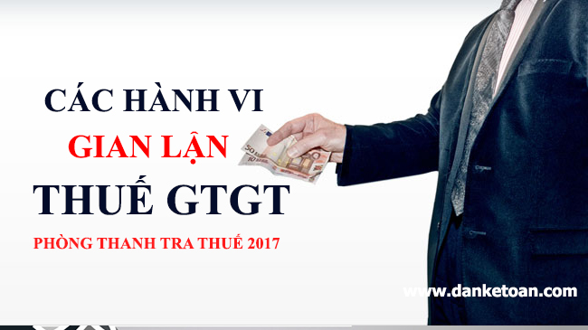 hanh-vi-gian-lan-thue-GTGT-2017.jpg