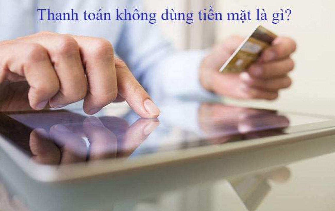 thanh toán không dùng tiền mặt.jpg