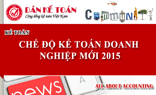 CHE DO KE TOAN DOANH NGHIEP MOI 2015.jpg