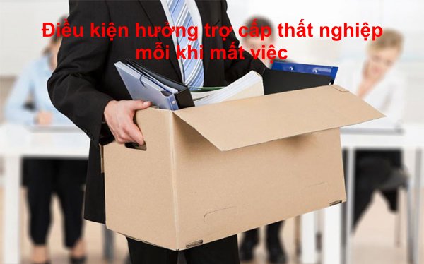 dieu-kien-huong-tro-cap-that-nghiep.jpg